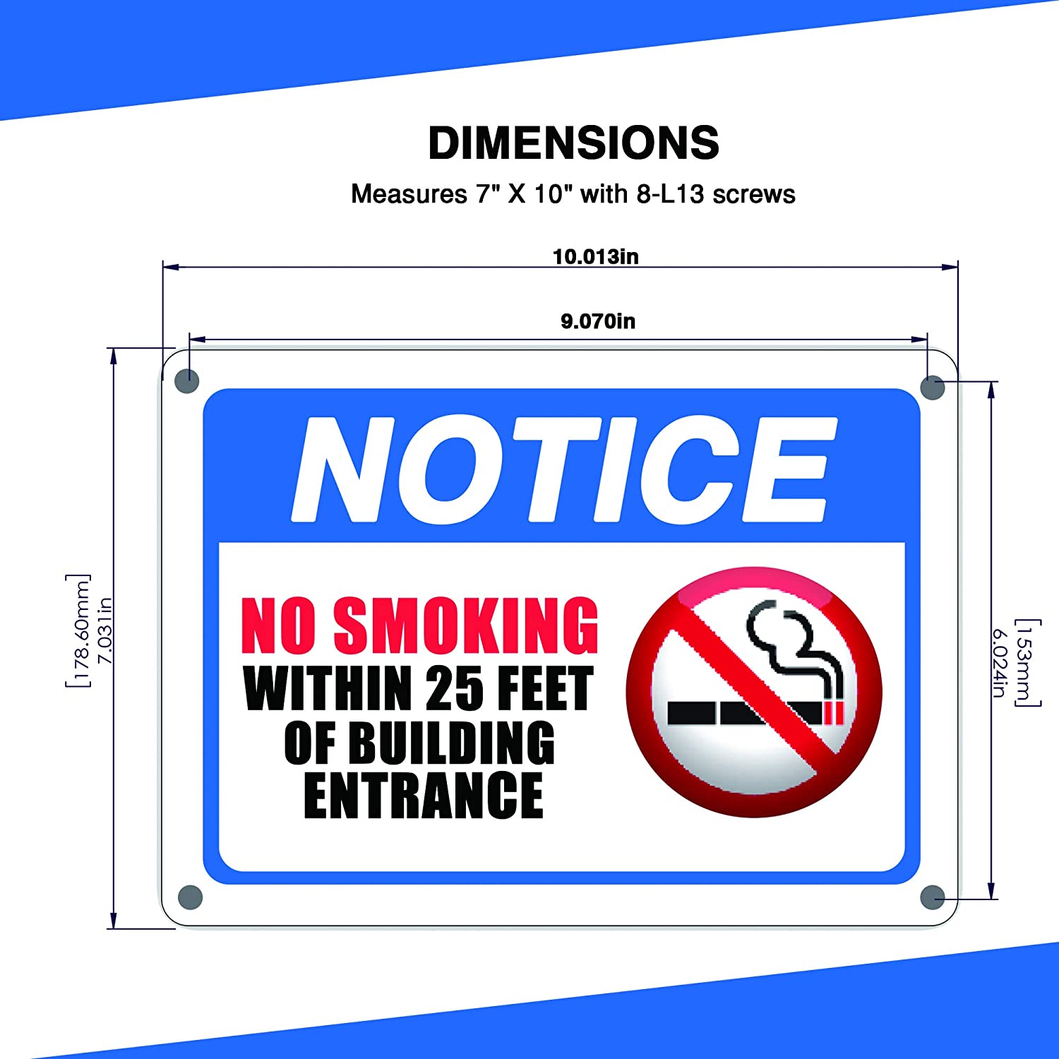 "Notice No Smoking Within 25 Feet of Building Entrance" Sign 7" X 10" Aluminum with 8 Screws Included (Pack of 2)